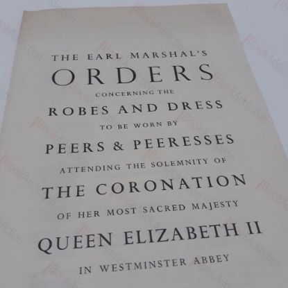 Picture of Earl Marshal's Orders Concerning Robes and Dresses to be Worn by Peers and Peeresses Attending the Solemnity of the Coronation of Her Most Sacred Majesty Queen Elizabeth II in Westminster Abbey