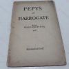 Picture of Pepys at Harrogate, being Extracts from his Diary, 1915