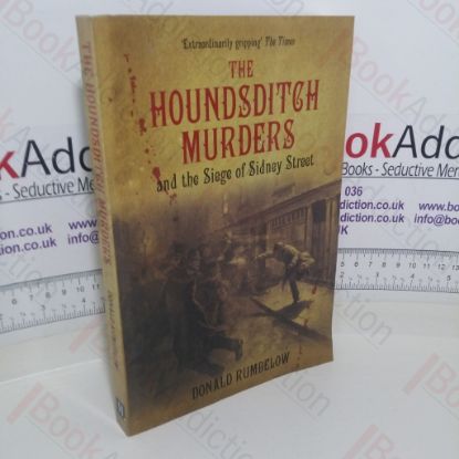 Picture of The Houndsditch Murders and the Siege of Sidney Street