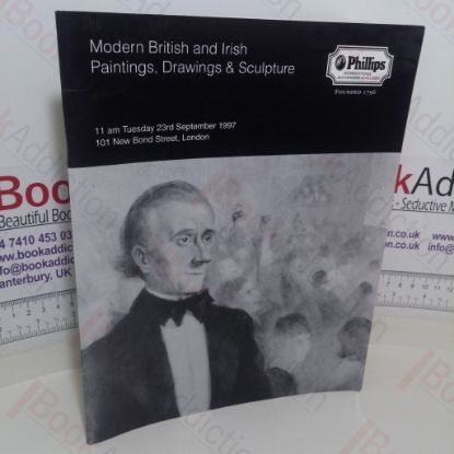 Picture of Modern British and Irish Paintings, Drawings and Sculpture (Auction Catalogue, Philips London, 23 Sept 1997)