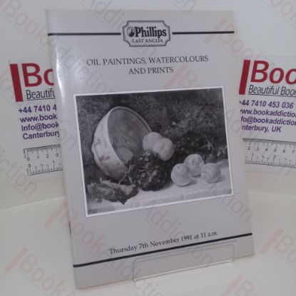 Picture of Oil Paintings, Watercolours, and Prints (Auction Catalogue, Phillips, Bury St Edmunds, UK. 7th Nov 1991)