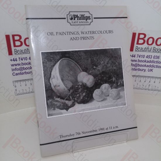 Picture of Oil Paintings, Watercolours, and Prints (Auction Catalogue, Phillips, Bury St Edmunds, UK. 7th Nov 1991)