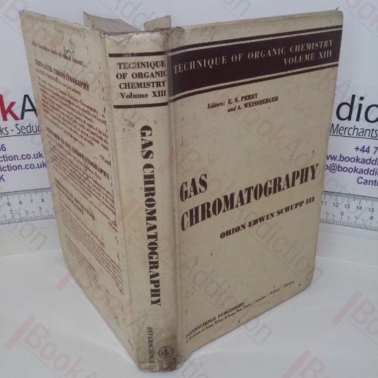 Picture of Gas Chromatography (Technique of Organic Chemistry. Volume XIII)