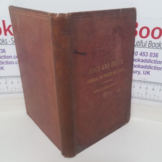 Picture of Food and Drugs: A Manual for Traders and Others