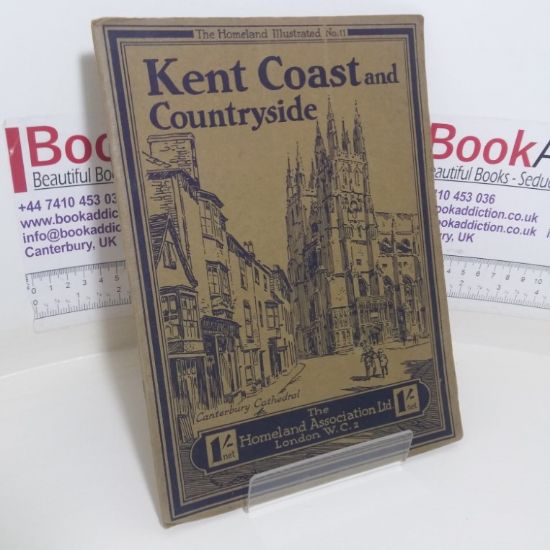 Picture of Kent Coast and Countryside: Camera Pictures of the County (The Homeland Illustrated, No. 11)
