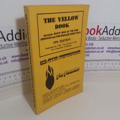 Picture of The Yellow Book, 1976 (Formerly Who's Who in the Fire Services and Fire Brigade Directory)