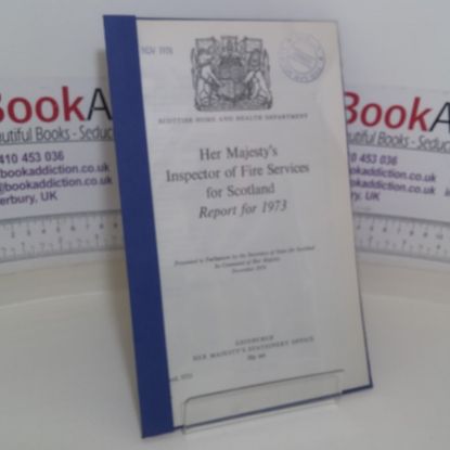 Picture of Her Majesty's Inspector of Fire Services for Scotland: Report for 1973 (Scottish Home and Health Department)