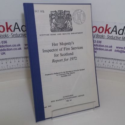Picture of Her Majesty's Inspector of Fire Services for Scotland, Report for 1972 (Scottish Home and Health Department, Cmnd 5405)