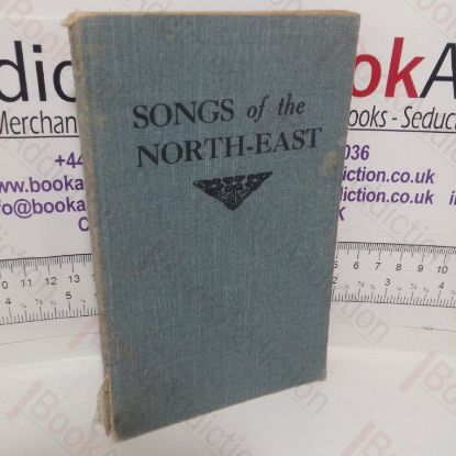 Picture of Songs of the North-East: A Pocket-Book of Memories
