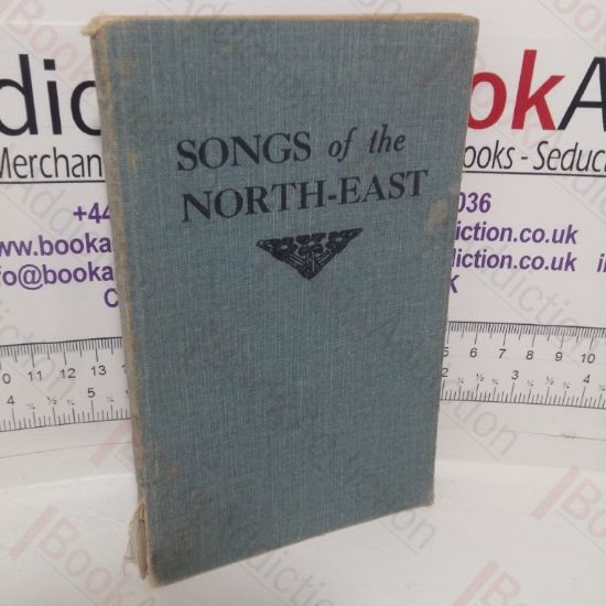 Picture of Songs of the North-East: A Pocket-Book of Memories