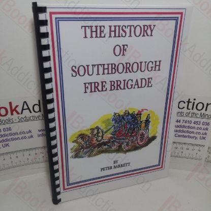 Picture of The History of Southborough Fire Brigade (Signed)