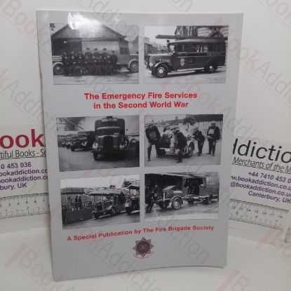Picture of The Emergency Fire Services in the Second World War