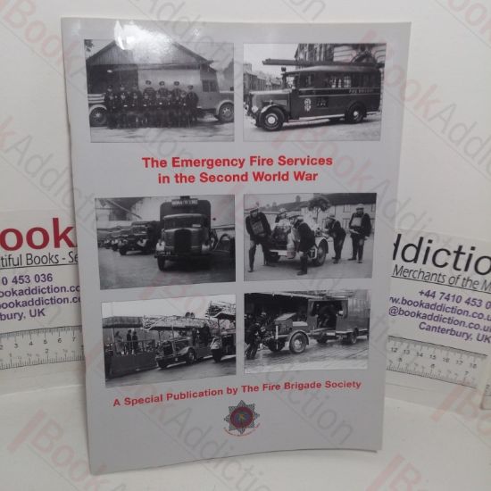 Picture of The Emergency Fire Services in the Second World War