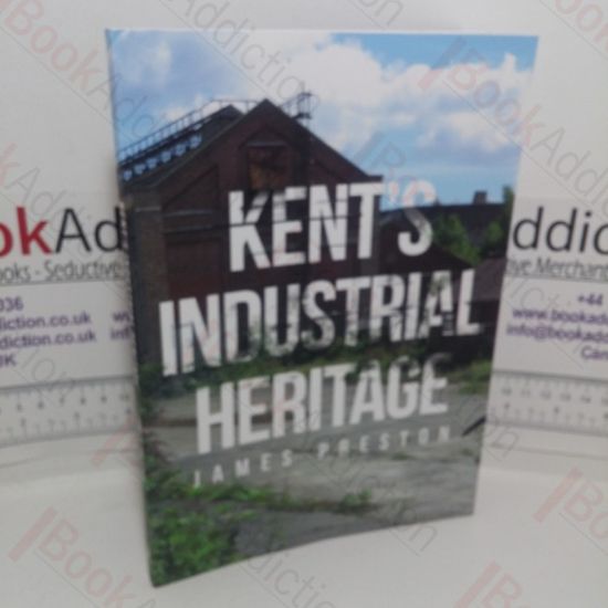 Picture of Kent's Industrial Heritage