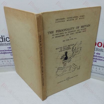 Picture of The Personality of Britain: Its Influence on Inhabitant and Invader in Prehistoric and Early Historic Times