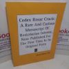 Picture of Codex Rosae Crucis : A Rare and Curious Manuscript of Rosicrucian Interes, Now Published for the First Time in Its Original Form