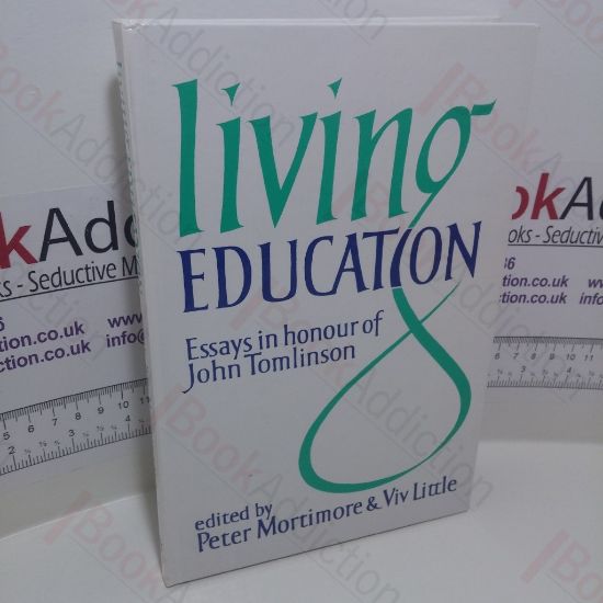 Picture of Living Education : Essays in Honor of John Tomlinson