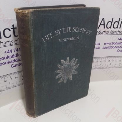 Picture of Life by the Seashore : An Introduction to Natural History