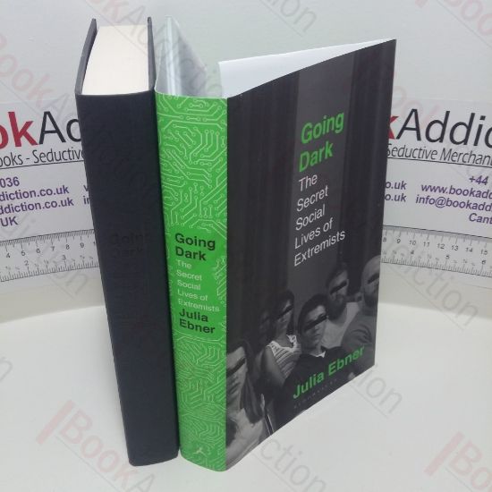 Picture of Going Dark : The Secret Social Lives of Extremists