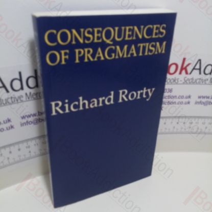 Picture of Consequences of Pragmatism : Essays, 1972-80