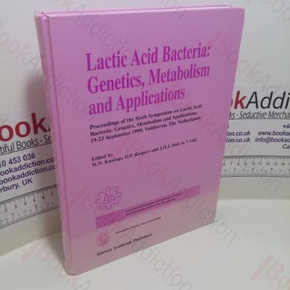 Picture of Lactic Acid Bacteria : Genetics, Metabolism and Applications