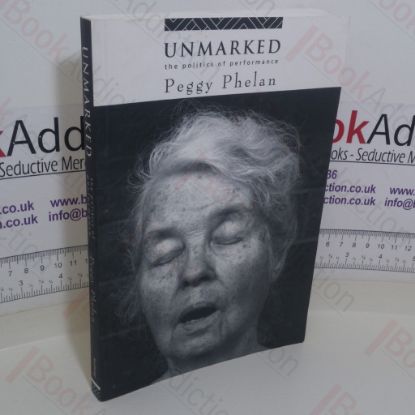 Picture of Unmarked: The Politics of Performance