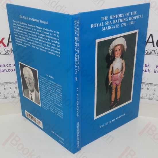 Picture of The History of the Royal Sea Bathing Hospital, Margate 1791 - 1991