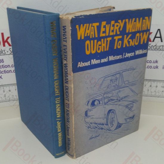 Picture of What Every Woman Ought to Know: About Men and Motors