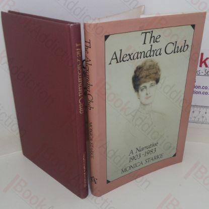 Picture of The Alexandra Club: A Narrative, 1903-1983