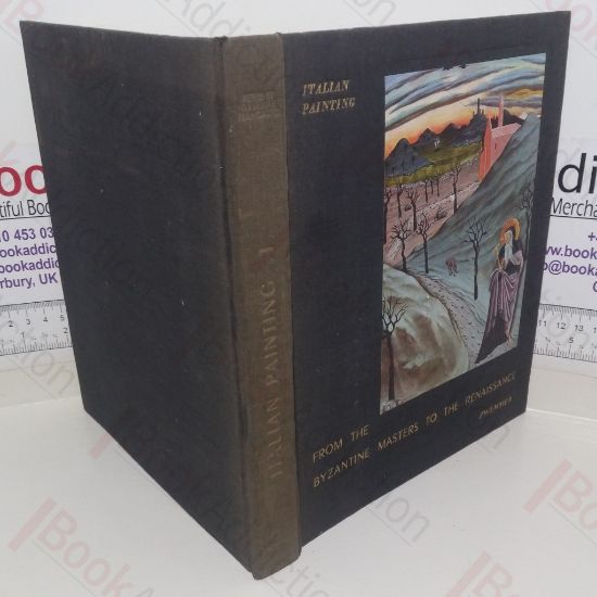 Picture of Italian Painting from the Byzantine Masters to the Renaissance