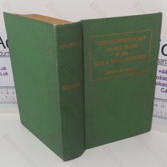 Picture of The Interpretation of the Music of the XVII and XVIII Centuries: Revealed by Contemporary Evidence (Handbooks for Musicians series)