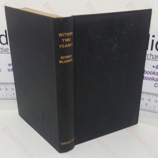 Picture of Within Two Years! Being the Narrative of a Visit to the Tinder Box of Europe