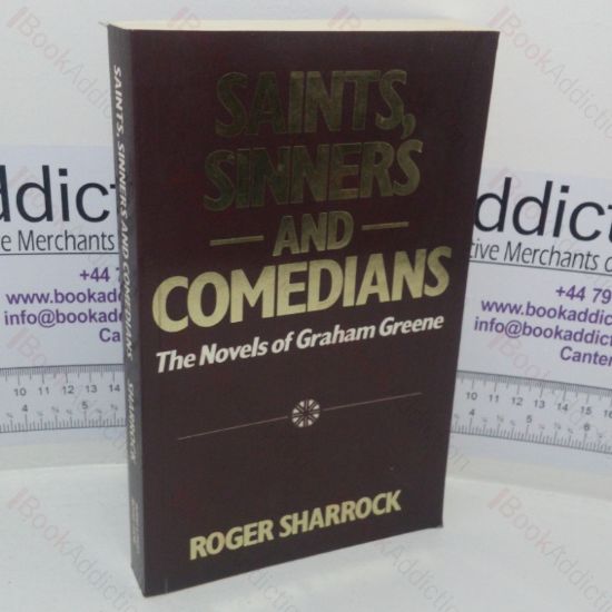 Picture of Saints, Sinners and Comedians: The Novels of Graham Greene