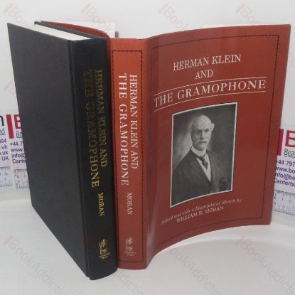 Picture of Herman Klein and the Gramophone, Being a Series of Essays on the Bel Canto (1923); The Gramophone & the Singer (1924-1934); and Reviews of New Classical Vocal Recordings (1925-1034) and Other Writings