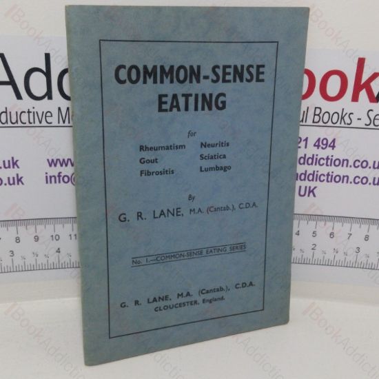 Picture of Common-sense Eating: For Rheumatism, Neuritis, Gout, Sciatica and Lumbago (No. 1 Common Sense Eating series)