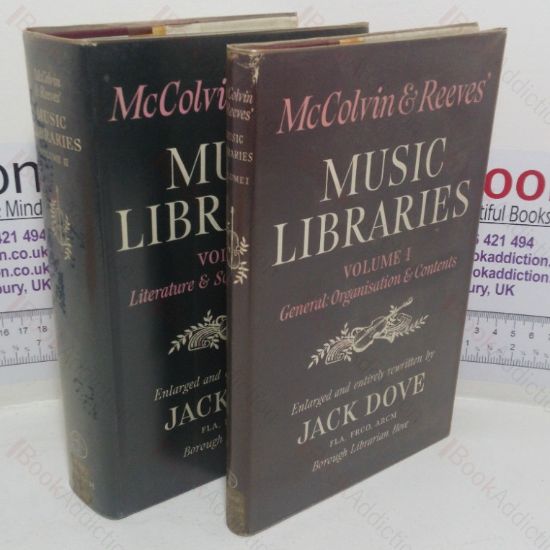 Picture of Music Libraries, including a Comprehensive Bibliography of Music Literature and a Select Bibliography of Music Scores Published Since 1957 (Volume One and Two)