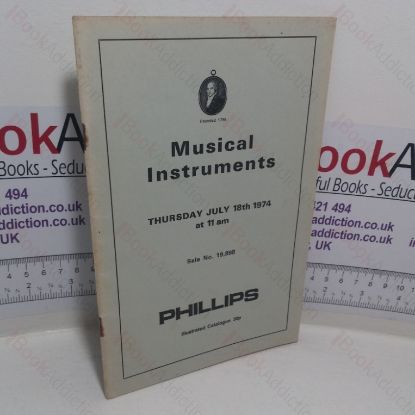 Picture of Musical Instruments: Old and Modern Violins, Violas and Violincellos (Auction Catalogue, Phillips, London, UK, 18 July 1974)