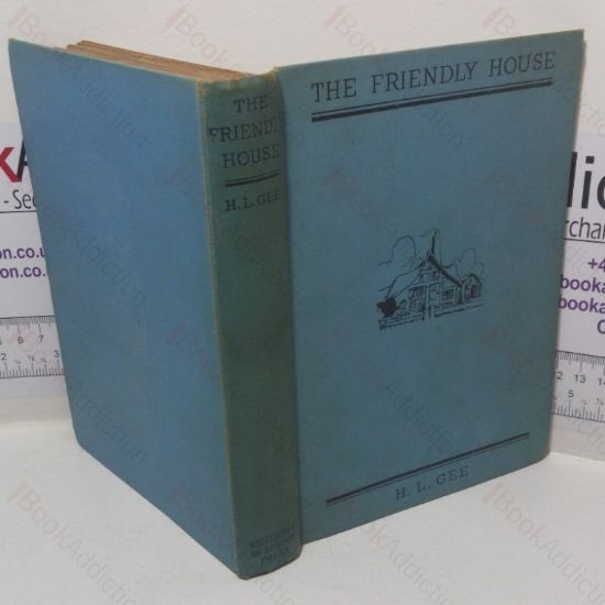 Picture of The Friendly House and the Thrilling Adventures of the Little Man who Built It