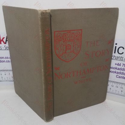 Picture of The Story of Northampton