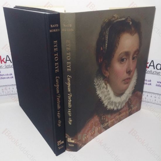 Picture of Eye to Eye: European Portraits, 1450-1850