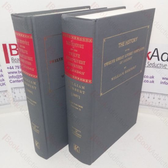Picture of The History of the Twelve Great Livery Companies of London (Volumes I & II) (Economics Classics series)