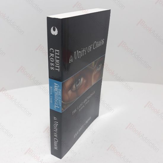 Picture of A Unity of Chaos: The Last Archangel (Book Two) (Signed)