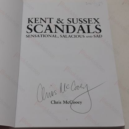Picture of Kent and Sussex Scandals: Sensational, Salacious and Sad (Signed)