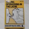 Picture of Milling Operations in the Lathe - Workshop Practice Series 5