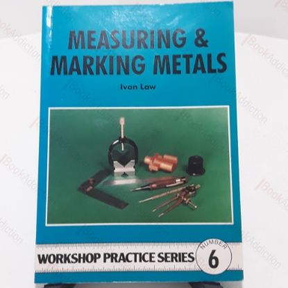 Picture of Measuring and Marking Metals - Workshop Practice Series 6