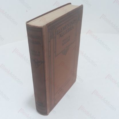 Picture of Elementary Algebra for Schools, Containing a Full Treatment of Graphs and Answers