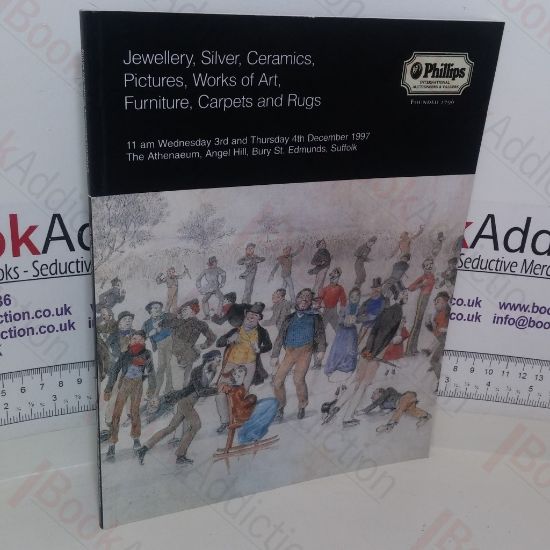 Picture of Jewellery, Silver, Ceramics, Pictures, Works of Art, Furniture, Carpets and Rugs (Phillips Auction Catalogue, Bury St Edmunds, UK, 3 and 4 December 1997)
