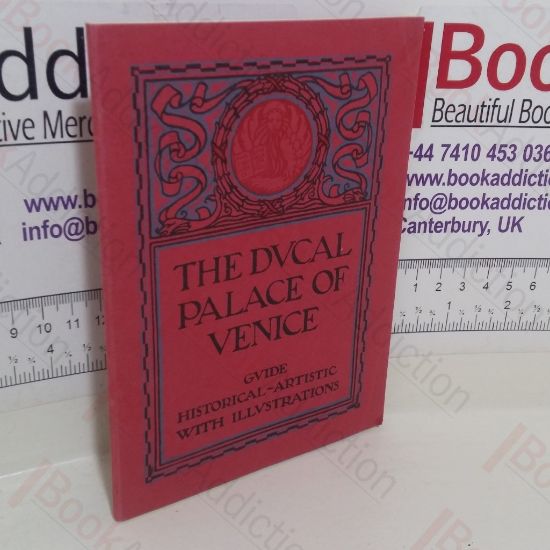 Picture of The Ducal Palace of Venice: Guide, Historical, Artistic, with Illustrations