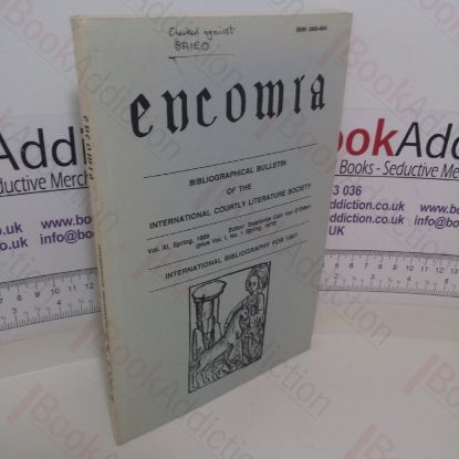 Picture of Encomia: Bibliographical Bulletin of The International Courtly Literature Society (Vol XI, Spring 1989 - plus Vol I, No. 1 Spring 1975)