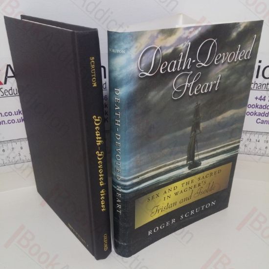 Picture of Death-Devoted Heart: Sex and Sacred in Wagner's Tristan and Isolde